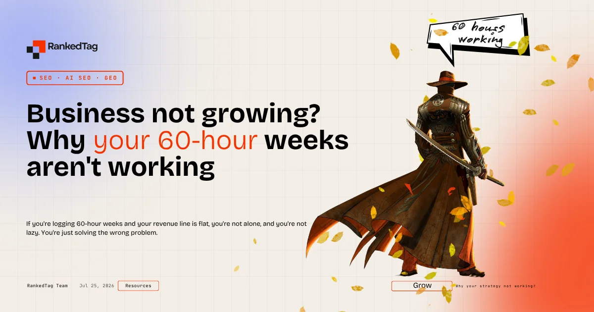 Business not growing? Why your 60-hour weeks aren't working