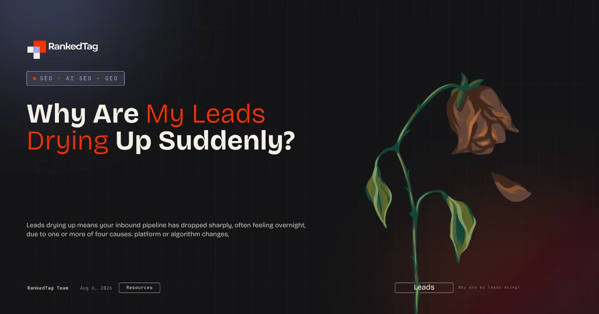 Why Are My Leads Drying Up Suddenly?