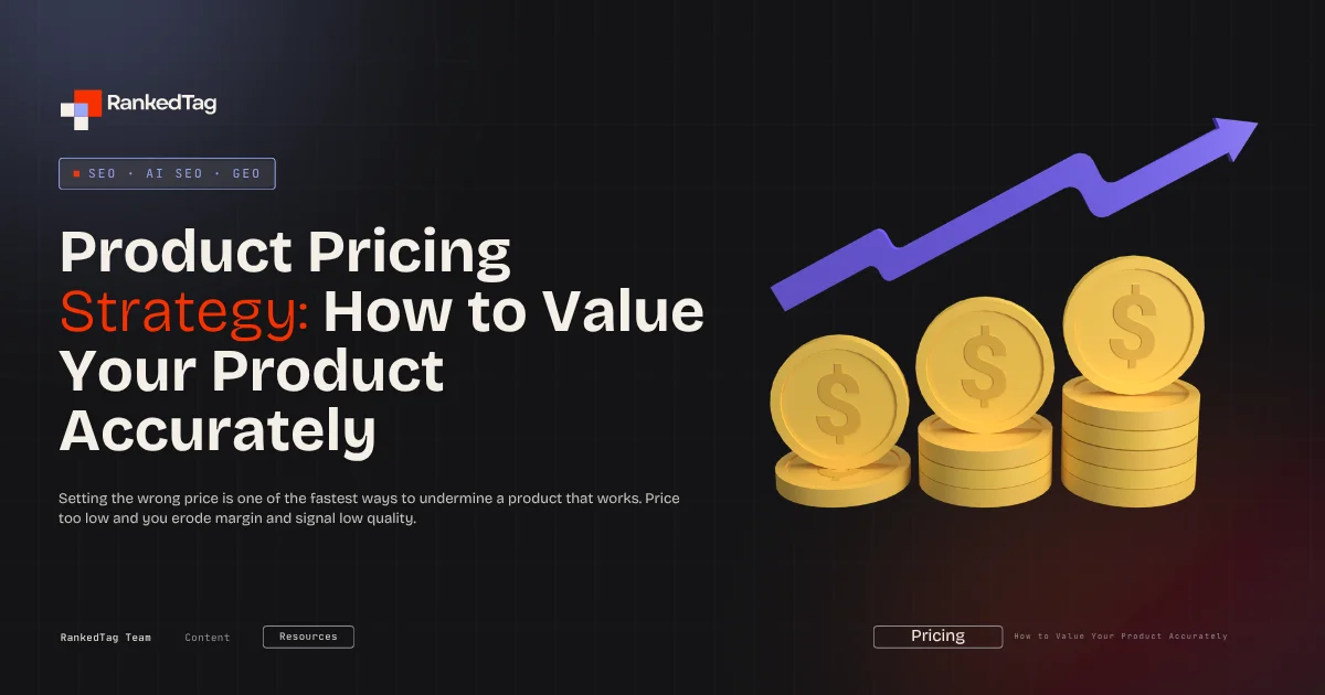 Product Pricing Strategy: How to Value Your Product Accurately